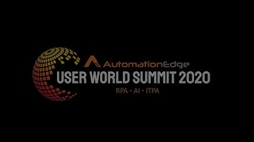 AutomationEdge RPA & AI User Summit 2020
