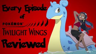 Every Episode of Pokémon Twilight Wings Reviewed!