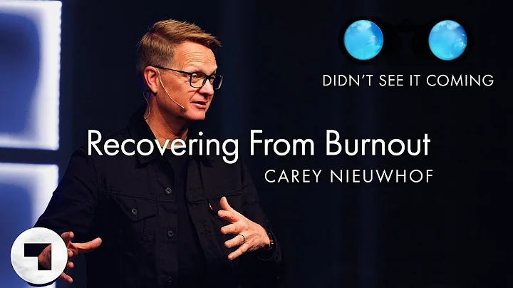 How To Recover From Burnout | Carey Nieuwhof Sermon
