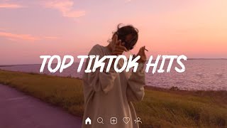 Top tiktok hits 🍰 Best tiktok songs ~ Tiktok hits 2022