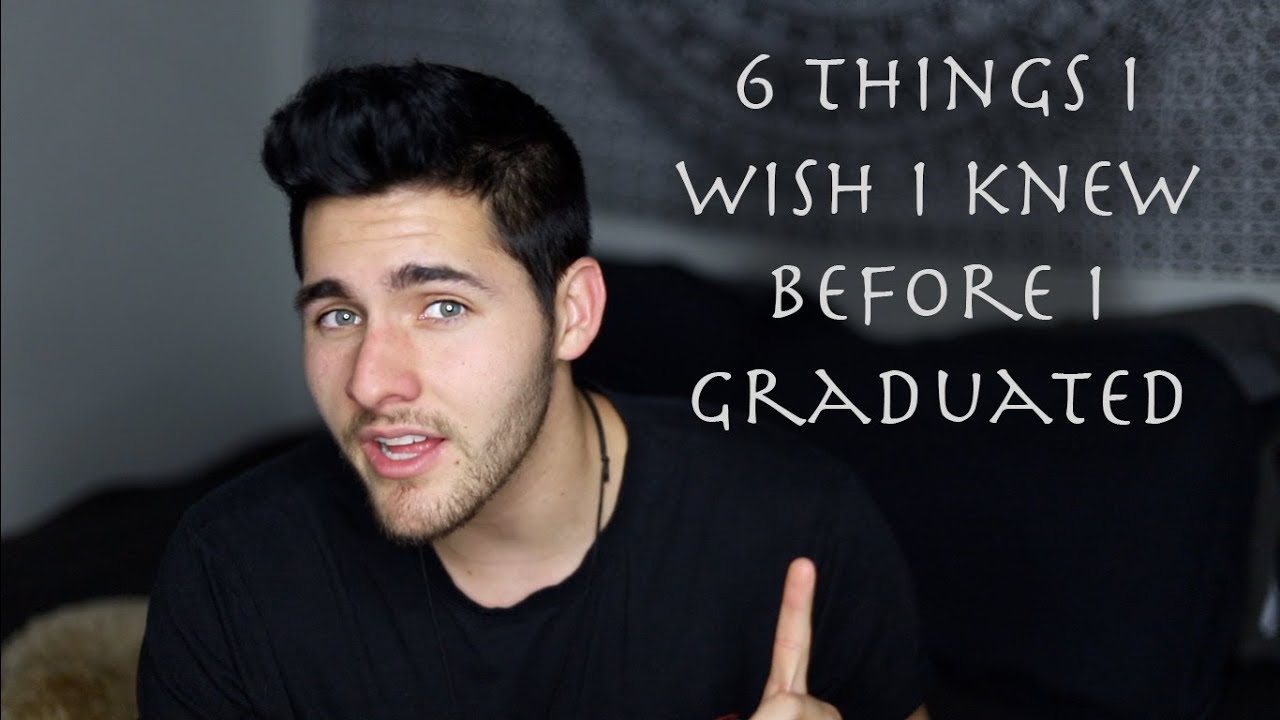 6 Things I Wish I Knew Before I Graduated Life After High School