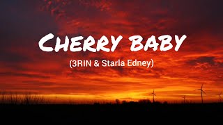 3RIN & Starla Edney - Cherry baby (official lyric)