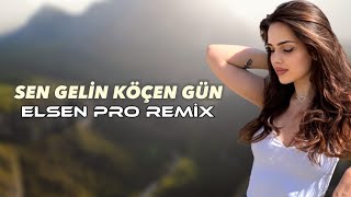 Elsen Pro - Sen Gelin Köçen Gün