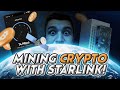 I’m Mining Bitcoin on Starlink!