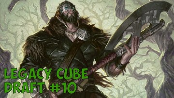 Legacy Cube Draft #10: "NOT Legendary" (Match 1)