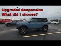 I upgraded the Bronco suspension - What did I choose?