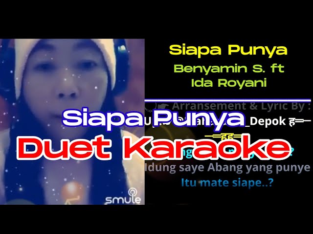 Siapa Punya. Duet Karaoke. Benyamin S ft Ida Royani. #smulekaraoke  #gambangkromong #lagubetawi class=