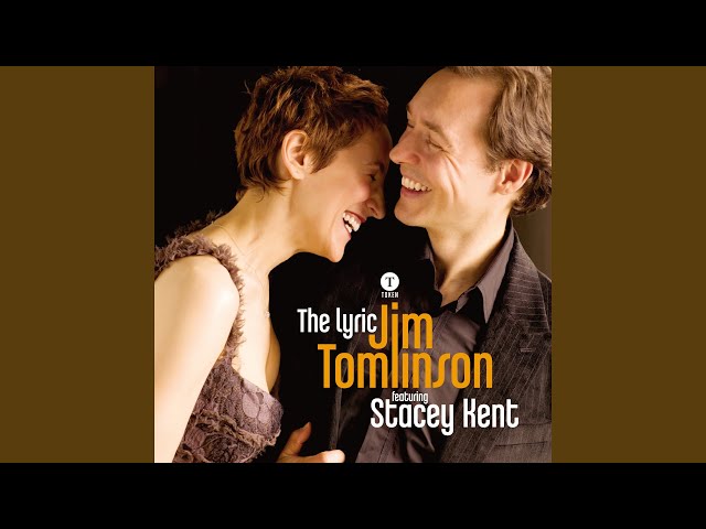 Stacey Kent & Jim Tomlinson - Jardin D'hiver