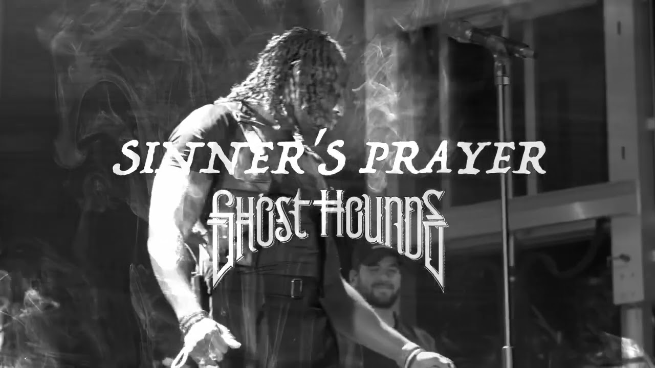 Watch Ghost Hounds - "Sinner's Prayer" (Official Audio) on YouTube Watch Ghost Hounds - "Sinner's Prayer" (Official Audio) on YouTube