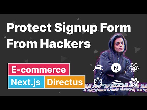 #Directus and #Nextjs - [14] - Protect Signup Form From Hackers
