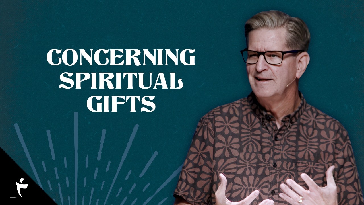 Concerning Spiritual Gifts | 1 Corinthians 12:22-13:13 | Pastor John Miller