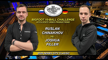 10-Ball - JOSHUA FILLER vs RUSLAN CHINAHOV - 2025 Derby City Classic Big Foot 10-Ball