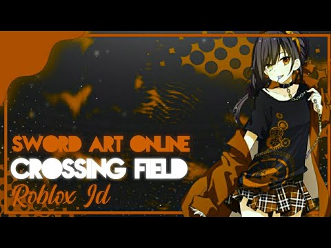 SWORD ART ONLINE CROSSING FIELD BY AMALEE ROBLOX CODE ID YouTube Hqdefault