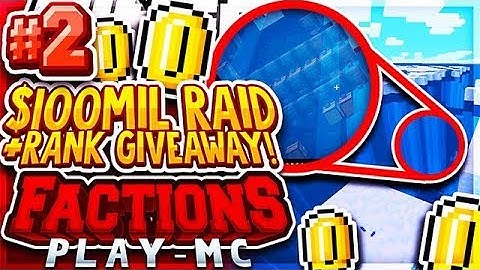 INSANE $100,000,000 DOLLAR RAID + RANK GIVEAWAY! | Minecraft FACTIONS Series #2 (Play-MC Factions)