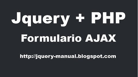 Tutorial - Enviar formulario con Ajax jquery y PHP