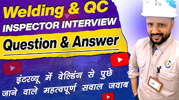 Welding interview in Hindi | Welding Interview questions | Welding QA/QC Inspector Interview Q&A