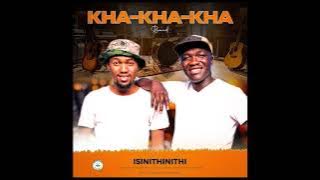KHA-KHA-KHA - 3 Isinithinithi_Contact  263 714 692 493