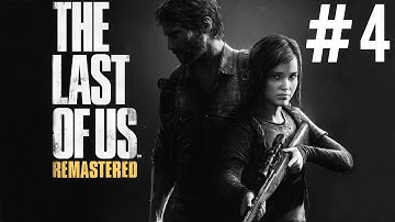 The Last Of Us Remastered Gameplay Walkthrough Playthrough Let