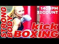 Strong Body Kick Boxing Workout Session (Mixed Compilation for Fitness & Workout 140 Bpm / 32 Count)