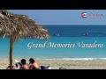 VARADERO │ CUBA - Grand Memories Varadero. All-inclusive Resort. Complete HD video review.