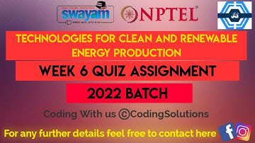 Technologies For Clean And Renewable Energy Production Week 6 Quiz Answers Solution | NPTEL 2022 |