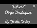 Volvere - Diego Verdaguer (con letra)