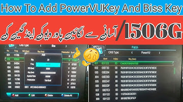 How To Add Biss Key And PowerVU Key || Only 1506g Receiver | June 2019