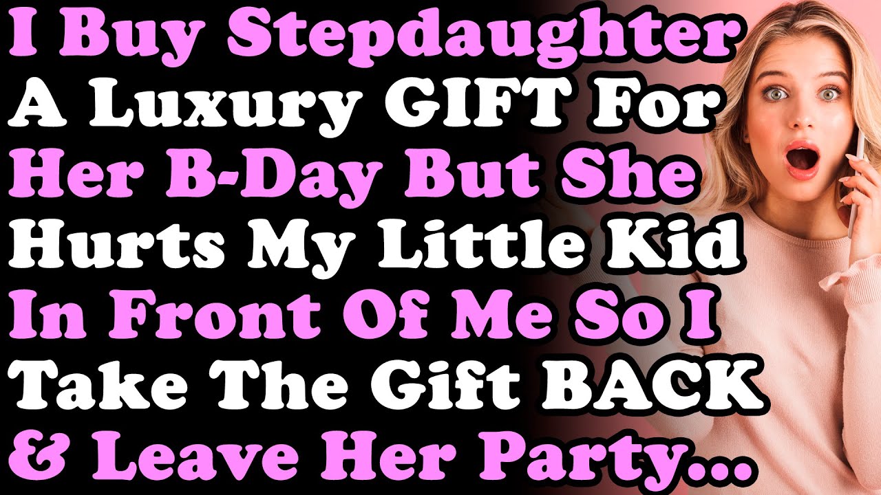 I Buy Stepdaughter Luxury GIFT For Her B-Day But She Hurts My Little Kid In Front Of Me So I Take...