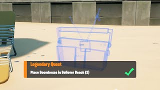 Place Boomboxes in Believer Beach (2) - Fortnite Week 3 Legendary Quest