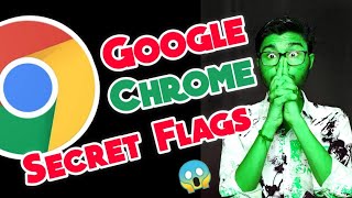 GOOGLE CHROME FLAGS TRICKS  Amazing Secret Google Chrome Flags Settings PC Must Watch - Hindi