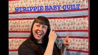 Strippie Baby Quilt - 4 Clovers Quilting