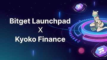 Bitget x Kyoko Finance Launchpad