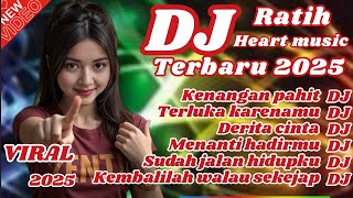 Download Lagu DJ viral tiktok terbaru 2025/Kenangan pahit -Ratih DJ cocok untuk menemani sepanjang hari MP3 Download Lagu DJ viral tiktok terbaru 2025/Kenangan pahit -Ratih DJ cocok untuk menemani sepanjang hari MP3