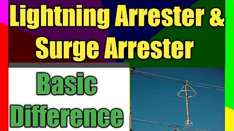 Lightning Arrester vs Surge Arrester | How Lightning arrester works | What is surge arrester