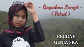 Bagaikan Langit -- Potret ( Cover GENJA SKA )