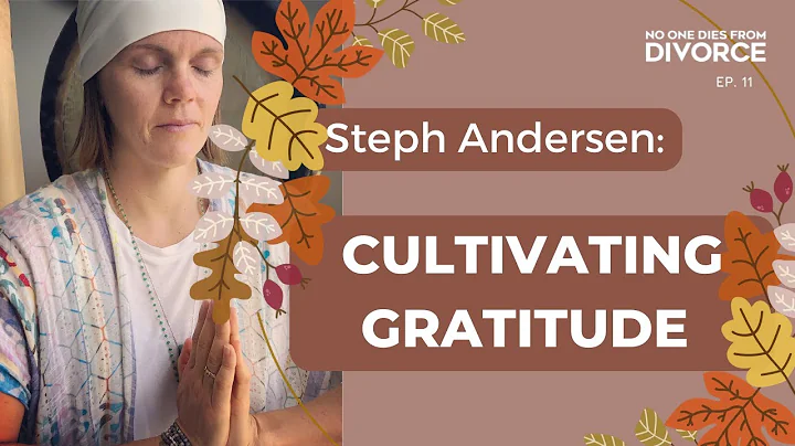 Cultivating Gratitude with Stephanie Andersen
