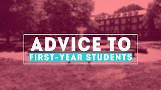 Advice to First-Year Students