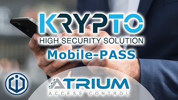 ATRIUM Mobile-PASS High Security Access Control Solution