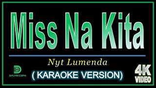 Miss Na Kita -  Nyt Lumenda (Karaoke HQ)