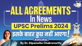 All Agreements in News for UPSC Prelims 2024 | StudyIQ IAS