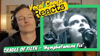Vocal Coach REACTS - CRADLE OF FILTH 'Nymphetamine Fix'