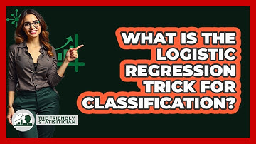 What Is The Logistic Regression Trick For Classification? - The Friendly Statistician