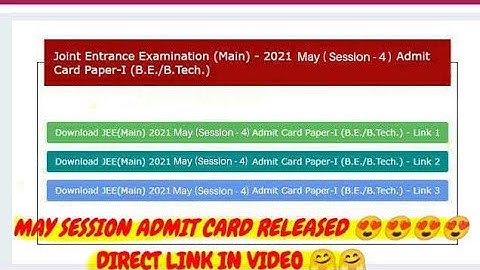 JEE MAINS 4th SESSION ADMIT CARD 2021 released 😍 | JEE MAIN 2021 🥳🥳
