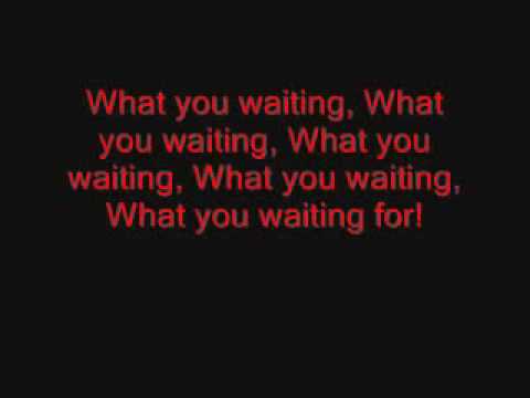 gwen-stefani-lyrics-for-what-you-waiting-for-(onscreen-text)