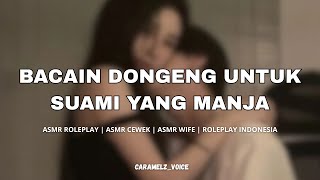 BEDTIME STORY | ASMR GIRL | ASMR ROLEPLAY INDONESIA | ASMR WIFE | ROLEPLAY INDONESIA