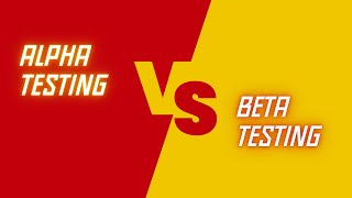 Alpha Testing Vs Beta Testing