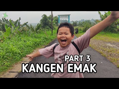 KANGEN EMAK PART 3 (TAMAT) - BUDAK KOCEAK