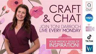 21/07/25 MY MONDAY PODCAST - Join Toni for her latest Papercrafting Updates