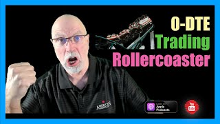 0-DTE - The Real-Life Rollercoaster of a Day Trader