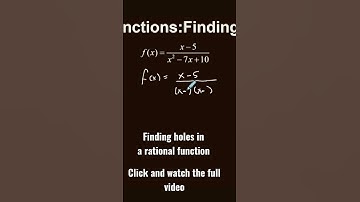 Finding Holes in a Rational Function
